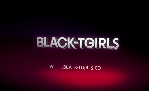 BLACK TGIRLS - Updates 8th to 12th Sept '25